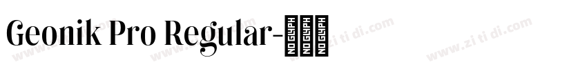Geonik Pro Regular字体转换